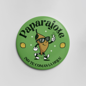 Imán que dice "Paparajote ¡No te comas la hoja!"